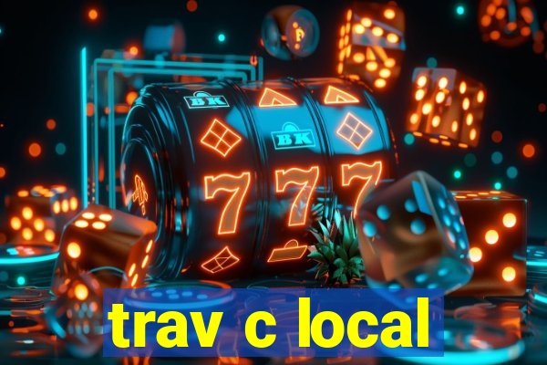 trav c local