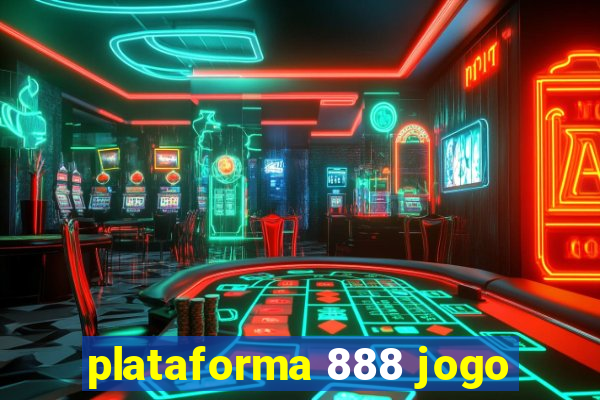 plataforma 888 jogo