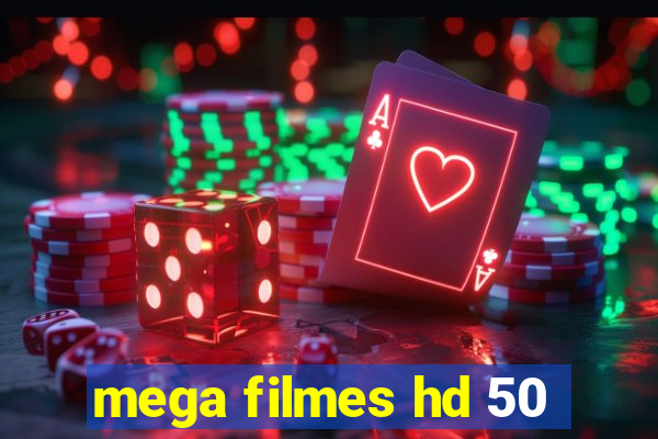 mega filmes hd 50