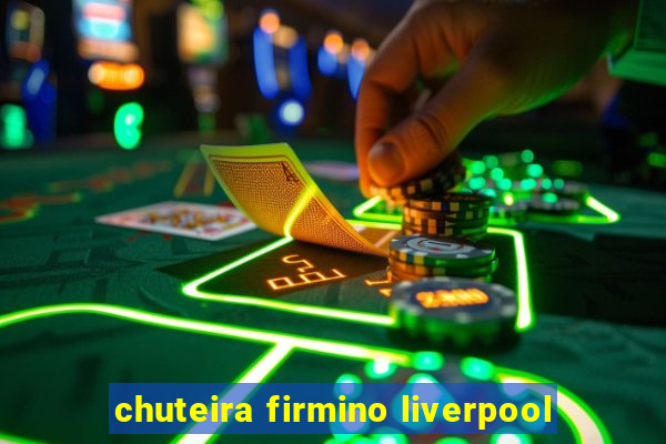 chuteira firmino liverpool