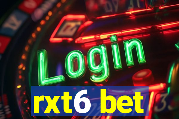 rxt6 bet