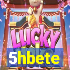 5hbete