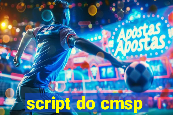 script do cmsp