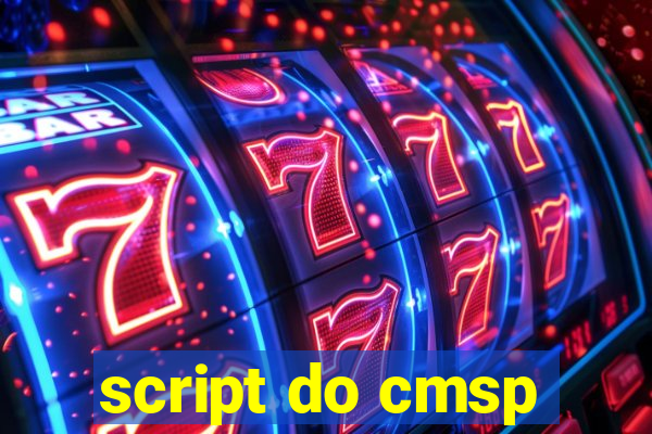 script do cmsp