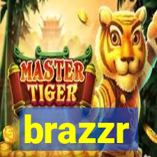 brazzr