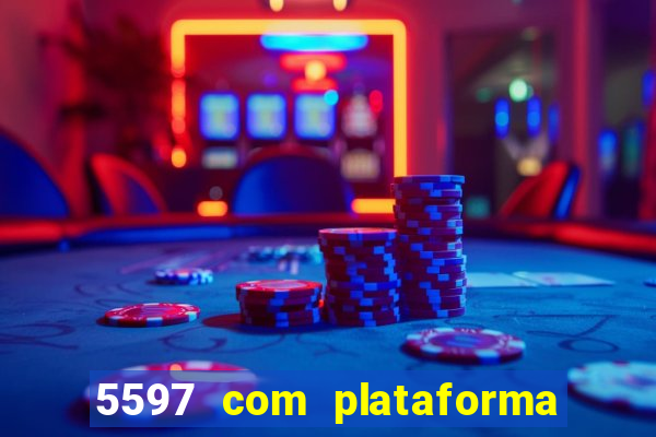 5597 com plataforma de jogos