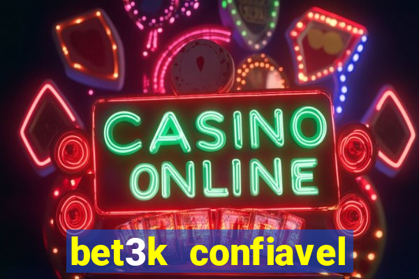 bet3k  confiavel