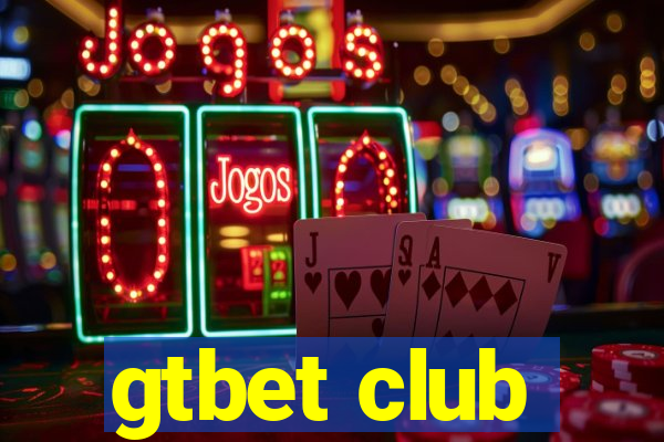 gtbet club