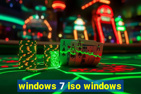 windows 7 iso windows