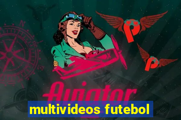 multivideos futebol