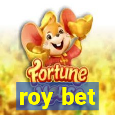 roy bet