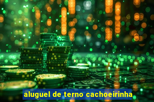 aluguel de terno cachoeirinha