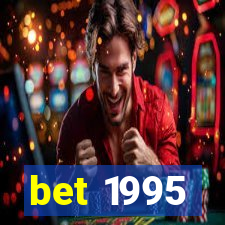 bet 1995