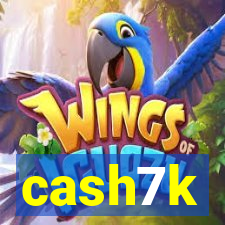 cash7k