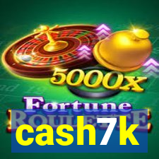 cash7k