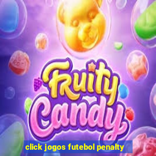 click jogos futebol penalty