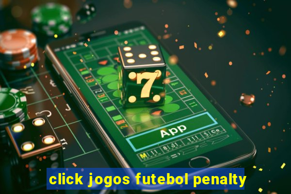 click jogos futebol penalty