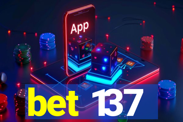 bet 137