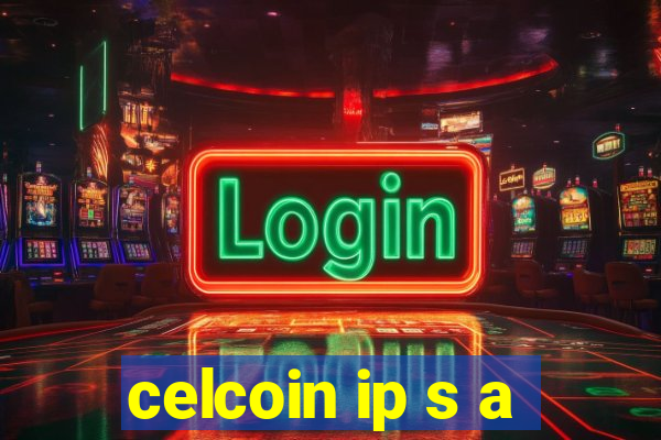 celcoin ip s a