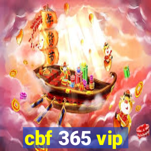 cbf 365 vip