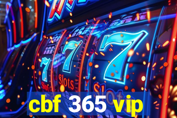 cbf 365 vip