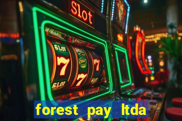 forest pay ltda plataforma de jogos