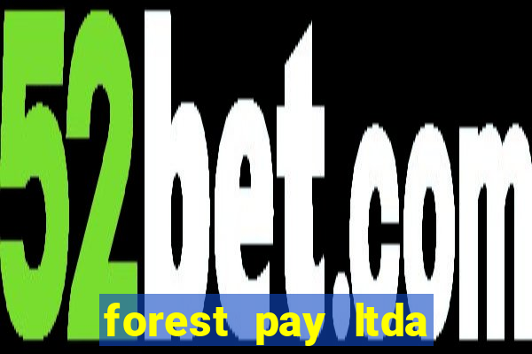 forest pay ltda plataforma de jogos