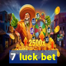 7 luck bet