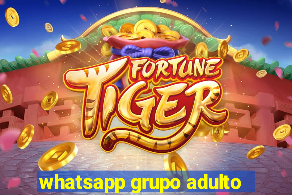 whatsapp grupo adulto