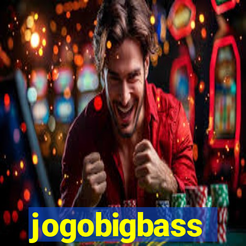 jogobigbass