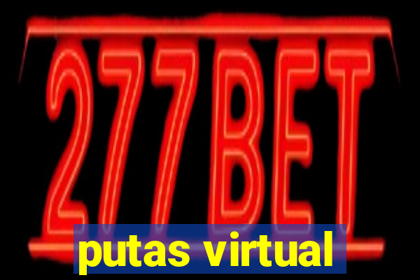 putas virtual