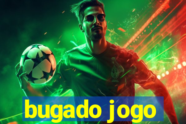 bugado jogo