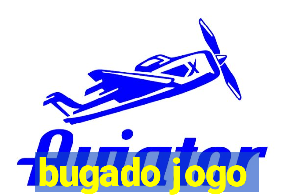 bugado jogo