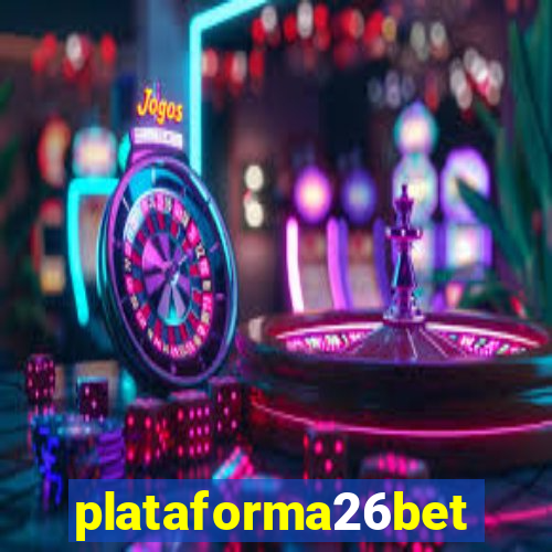 plataforma26bet