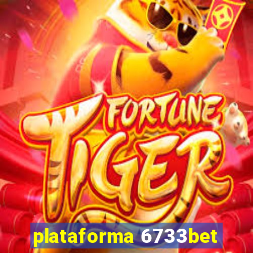 plataforma 6733bet