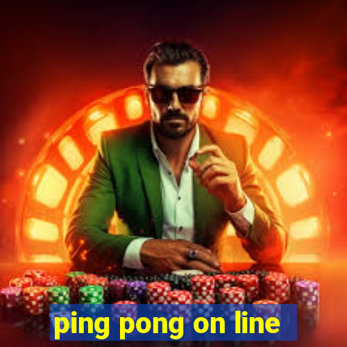 ping pong on line