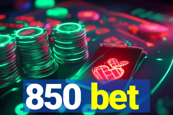 850 bet