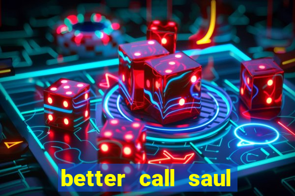 better call saul torrent dublado