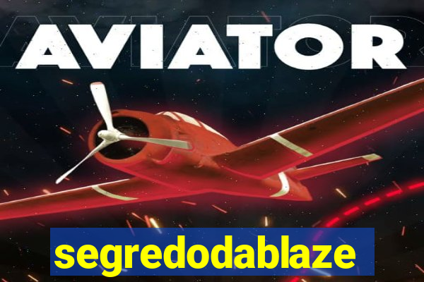 segredodablaze