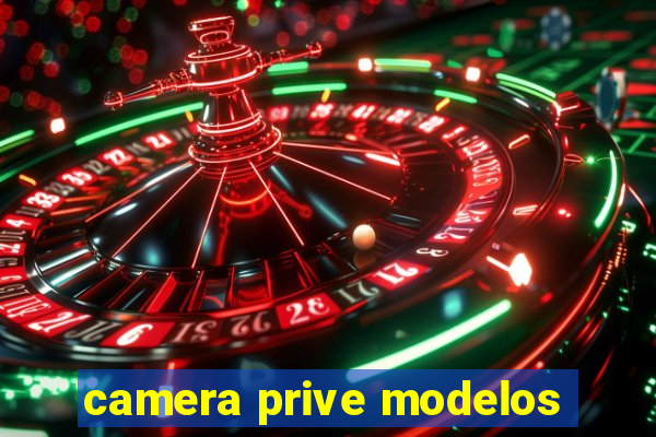 camera prive modelos