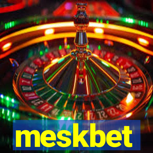 meskbet