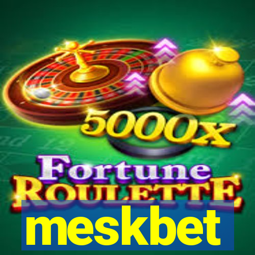 meskbet