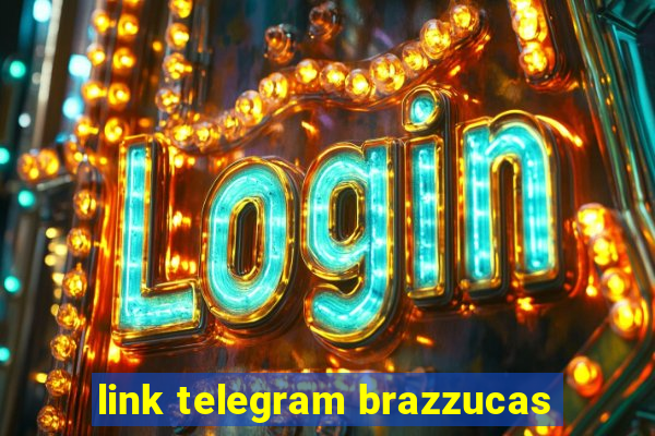 link telegram brazzucas