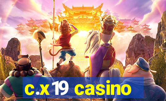 c.x19 casino