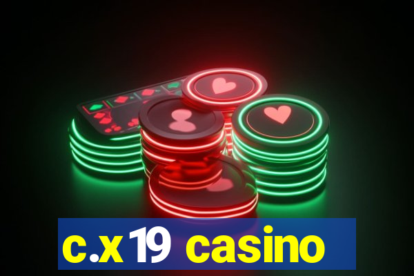 c.x19 casino