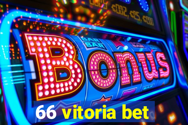 66 vitoria bet