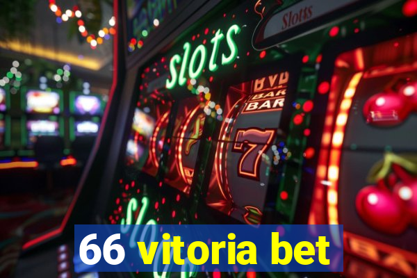 66 vitoria bet