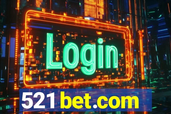 521 bet.com