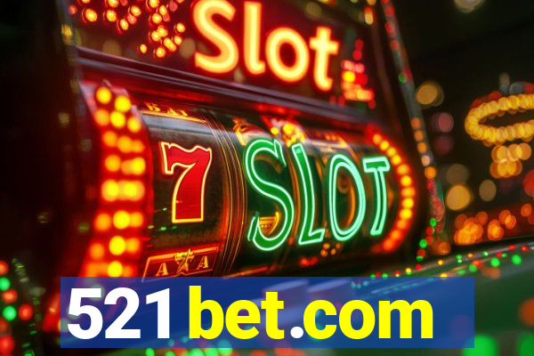 521 bet.com