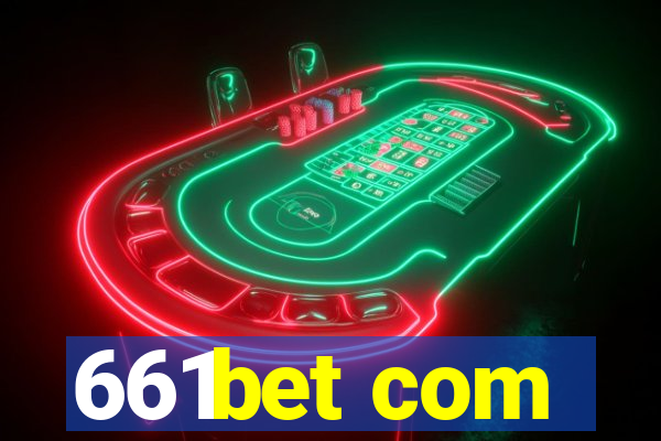 661bet com